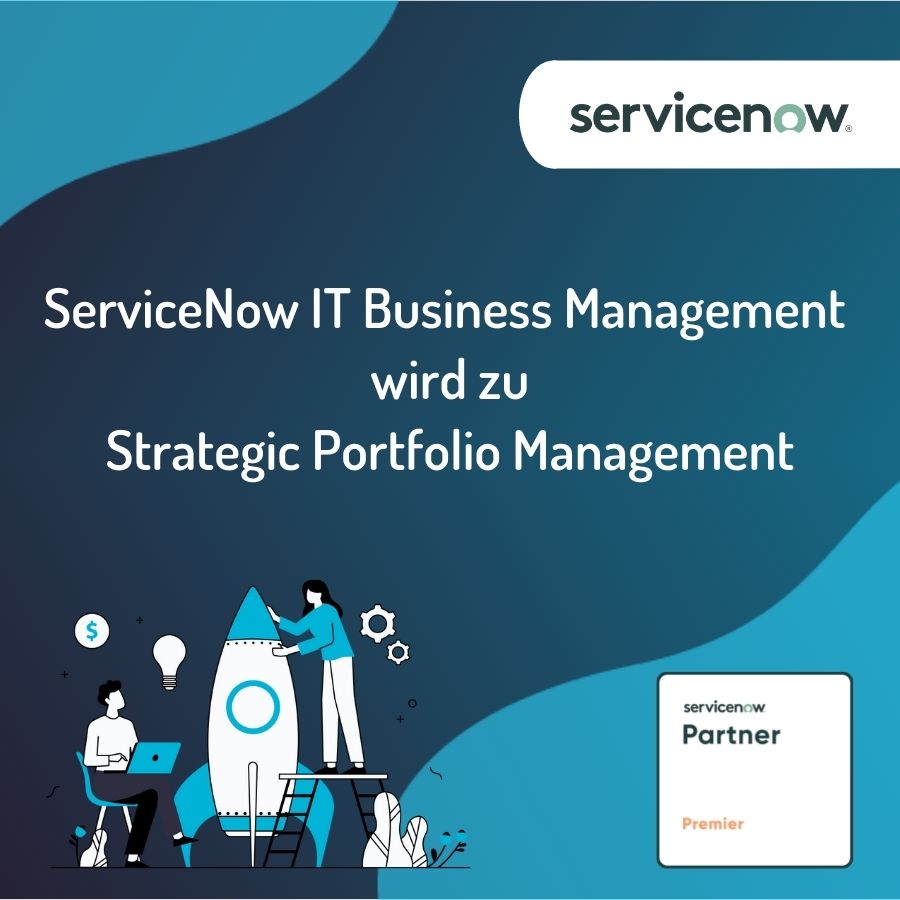 ServiceNow IT Business Management wird Strategic Portfolio Management