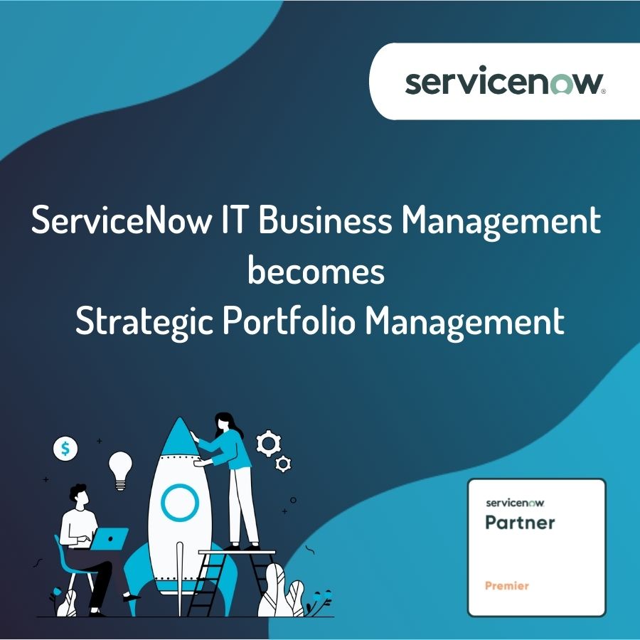 ServiceNow IT Business Management becomes Strategic Portfolio Management